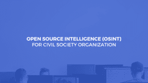 open source intelligence (OSINT) for Civil Society Organization