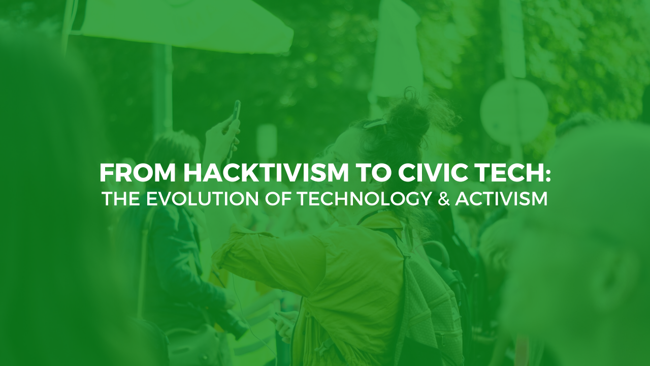 From Hacktivism to Civic Tech: The Evolution of Technology and Activism